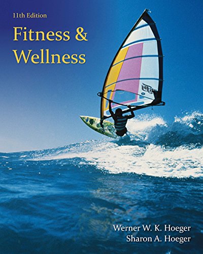 Hoeger/Hoeger's Fitness and Wellness, 11th Edition plus 4-months instant access to MindTap Health.