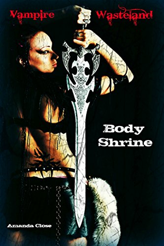 Vampire Wasteland (Body Shrine Book 2)