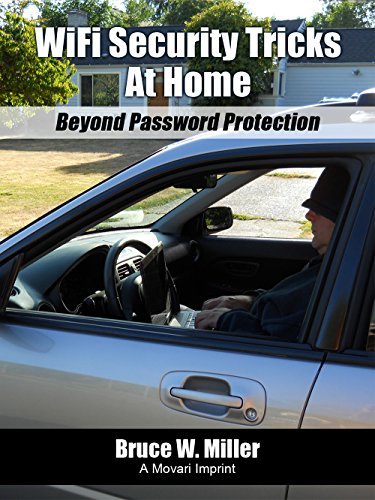 WiFi Security Tricks At Home: Beyond Password Protection