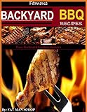 Famous Backyard BBQ Recipes:: The Greatest BBQ Chicken Recipes for the Backyard Griller (1)