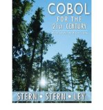 By Nancy B. Stern COBOL for the 21st Century (11th Edition)