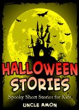 Books for Kids: Halloween Stories for Kids (Spooky Halloween Stories for Kids): 10 Halloween Stories + Halloween Jokes for Kids (Halloween Books for Kids)