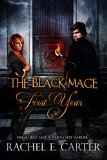 First Year (The Black Mage Book 1)