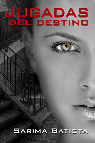 Jugadas del destino (Spanish Edition)