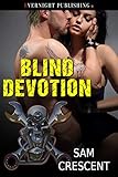 Blind Devotion (Chaos Bleeds Book 4)