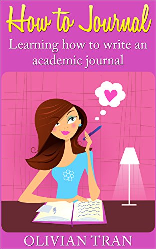 How to journal: Learning how to write an academic journal