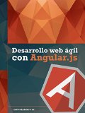 Desarrollo web Ã¡gil con Angular.js (Spanish Edition)