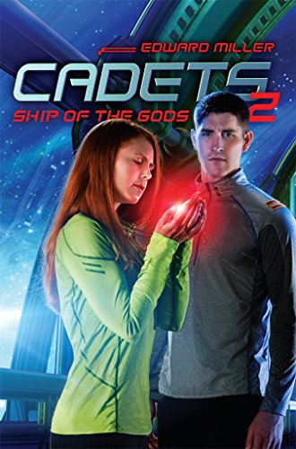Cadets: 2 The Ship of the Gods