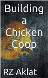 Building a Chicken Coop