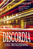 Discordia: Joseph Schneider Traitor Patriot; Book 2 (Joseph Schneider Traitor-Patriot)