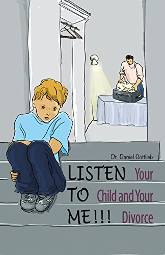 Divorce and Children: Listen to Me (Children Psychology)