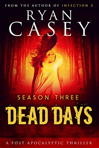 Dead Days: Season Three (Dead Days Box Set Book 3)