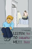 Divorce and Children: Listen to Me (Children Psychology)