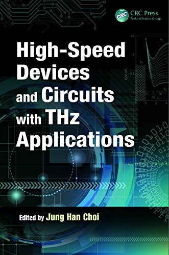 High-Speed Devices and Circuits with THz Applications (Devices, Circuits, and Systems)