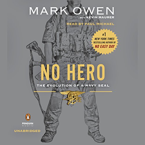 Book Cover No Hero: The Evolution of a Navy SEAL