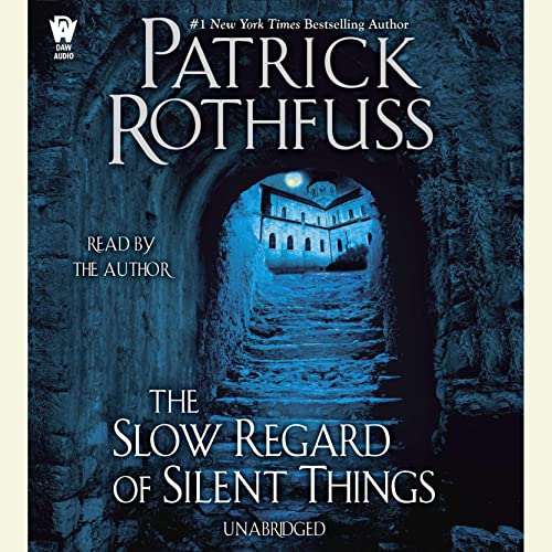 Book Cover The Slow Regard of Silent Things: Kingkiller Chronicle, Book 2.5
