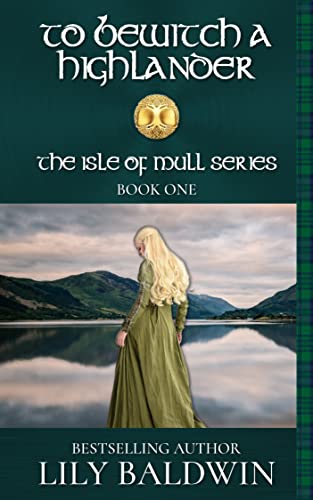 To Bewitch a Highlander (Isle of Mull Series Book 1)