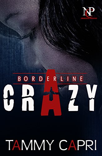 Borderline Crazy (Nu Class Publications Presents)