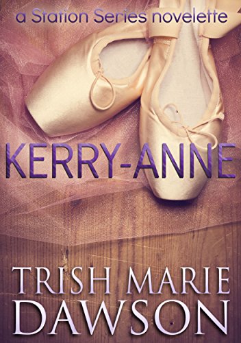 Kerry-Anne: A Station Series Novelette (The Station Book 6)