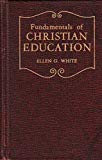 Fundamentals Of Christian Education Ellen G. White 1923
