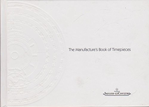 the Manufacture's book of Timepieces