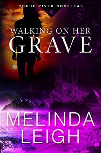 Book Cover Walking on Her Grave (Rogue River Novella, Book 4)