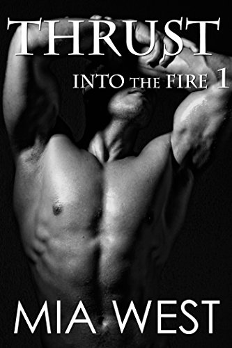 Thrust (Into the Fire Book 1)