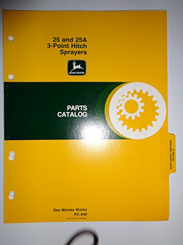 John Deere 25 & 25A 3-Point Hitch Sprayer Parts Catalog Book Manual Original PC-949