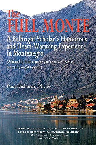 The Full Monte: A Fulbright Scholar's Humorous and Heart-Warming Experience in Montenegro