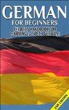German for Beginners 2nd Edition: The Best Handbook for Learning to Speak German (German, Germany, German Language Course, German Language Book, Learning ... Speak German, German Language Learning)