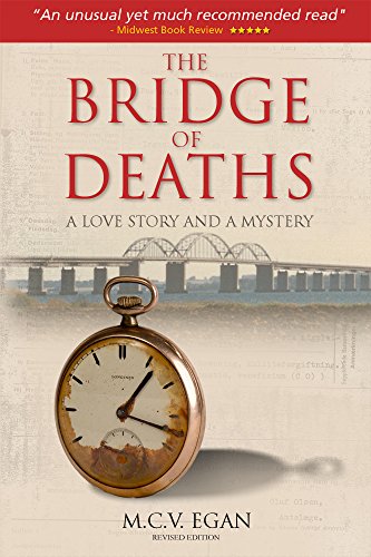 The Bridge of Deaths Revised Edition: A Love Story and A Mystery