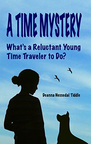 A Time Mystery: What's a Reluctant Young Time Traveler to Do?