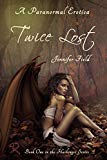 Twice Lost: A Harbinger Series Novel (The Harbinger Series Book 1)