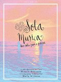 Sola Musica: Love Notes from a Festival: A Short Story Collection