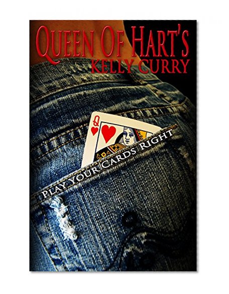 Queen of Hart's: Play Your Cards Right ($tolen Hearts Trilogy Book 2)