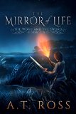 The Mirror of Life (The Word and the Sword Book 2)