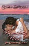 Beautifully Used (The Beaumont Brothers Book 2)