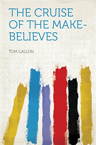 The Cruise of the Make-believes