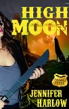 High Moon (A F.R.E.A.K.S. Squad Investigation Book 4)