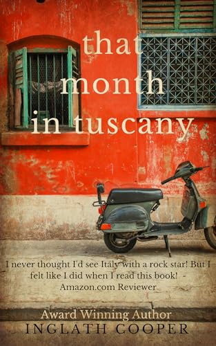 That Month in Tuscany (Take Me There)