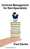 Contract Management for Non-Specialists: A Bite-Sized Business Book (Bite-Sized Books 4)