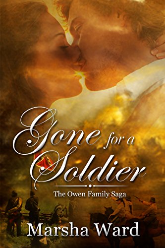 Gone for a Soldier (The Owen Family Saga Book 0)