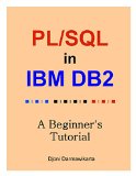 PL/SQL in DB2: A Beginner's Tutorial