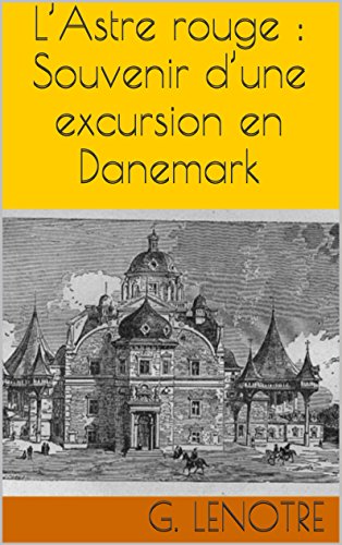 L'Astre rouge : Souvenir d'une excursion en Danemark (French Edition)