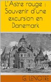 L'Astre rouge : Souvenir d'une excursion en Danemark (French Edition)
