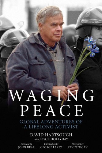 Waging Peace: Global Adventures of a Lifelong Activist