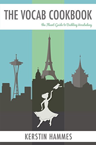 The Vocab Cookbook: The Fluent Guide to Building Foreign Language Vocabulary