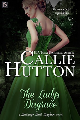 The Lady's Disgrace (Entangled Scandalous) (Marriage Mart Mayhem Series Book 3)