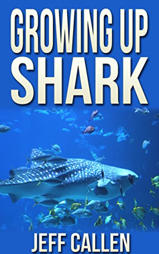 Growing up Shark ((Chapter Books for Kids 6-8))