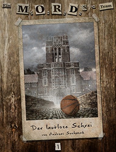 Ein MORDs-Team, Band 1: Der lautlose Schrei (All-Age Krimi) (German Edition)